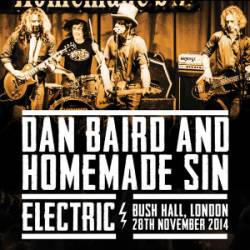 Dan Baird And Homemade Sin : Electric, London 2014